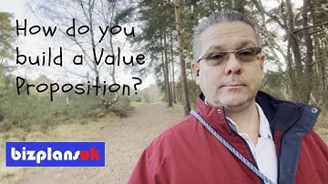 How do you build a Value Proposition?