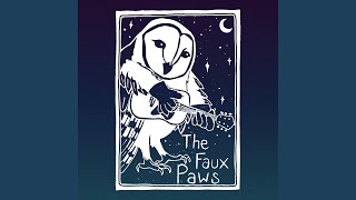 Video thumbnail of "The Faux Paws - Child of the Great Lakes"