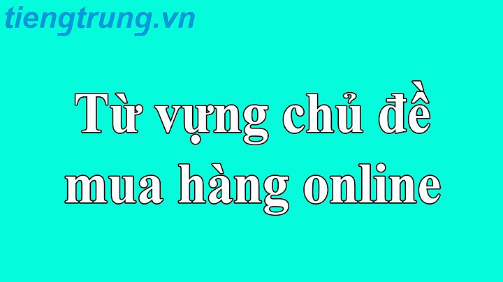 Phiếu đề xuất mua hàng tiếng trung là gì năm 2024