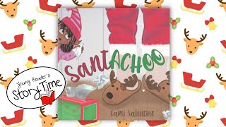 🎅💨 KIDS BOOK READ ALOUD: SantACHOO by Carli Valentine | Story Time