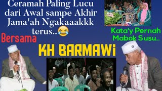 Ceramah paling Lucu Bahasa JaSeng(Jawa Serang) Kh Barmawi  kata' y kapok minum susu,gara'Mabok Susu🤣