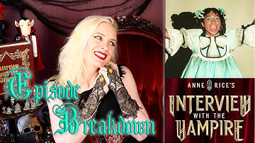 Ep 11 of Interview with the Vampire broke my heart! 2x4 Review Breakdown