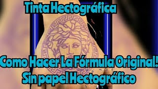 Como hacer TINTA HECTOGRÁFICA para TATUAJES