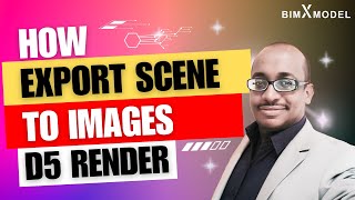 How export to images in D5 Render?
