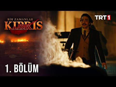 Bir Zamanlar Kıbrıs 1. Bölüm
