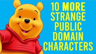 10 MORE Strangest Characters That You Technically Own! (Public Domain)
