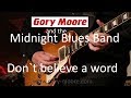 Don`t believe a word - performed by Gor Moore Live ( Gary Moore / Thin Lizzy Cover )