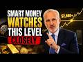 Gold Is Sitting At A Level That Has Never Been Tested Before And Most Investors Are Not Ready