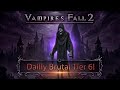 Vampire's Fall 2: Sunlight Mace &amp; Sword VS Daily Brutal Nagelfar Tier 6!