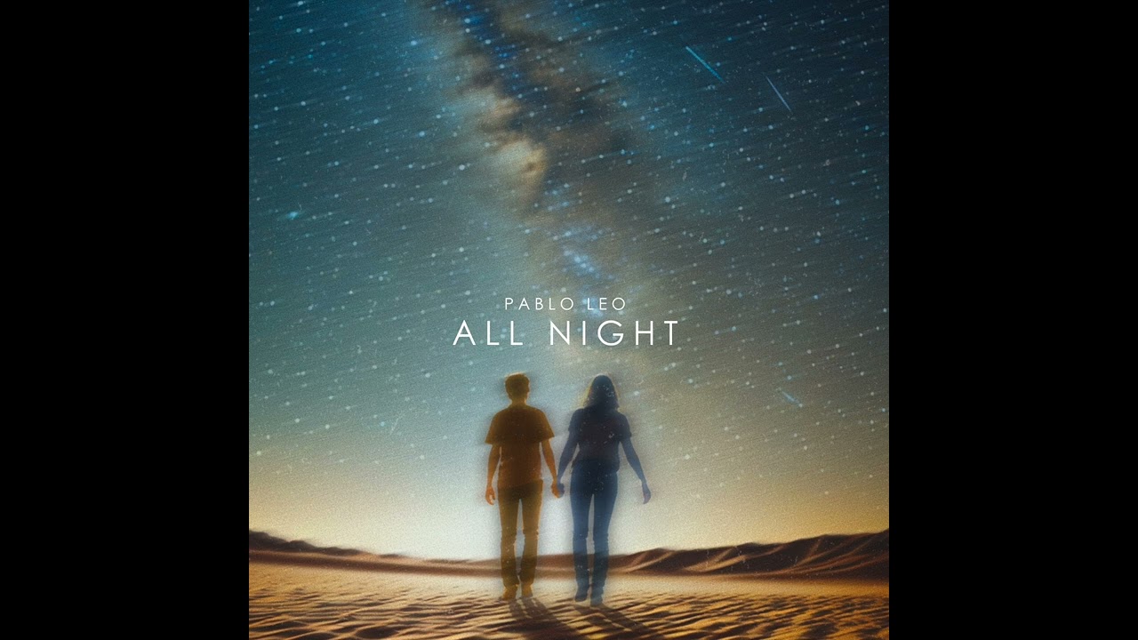 在 YouTube 上观看 Pablo Leo - All Night (Official Audio) 在 YouTube 上观看 Pablo Leo - All Night (Official Audio)