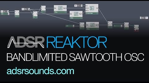 NI Reaktor - Bandlimited Sawtooth Oscillator