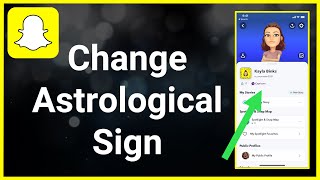 How To Change Your Astrologicalzodiac Sign On Snapchat