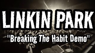 Linkin Park - Breaking the Habit &quot;Original Mike 2002 Demo&quot; (Sub. Español) 🎵&quot;