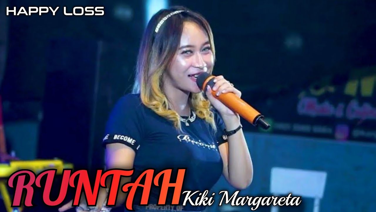 HAPPY LOSS - RUNTAH - KIKI MARGARETHA - HAPPY PARTY SEASON 4 PUTRA MBM - KANJENG MAMI KUDUS