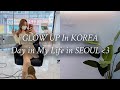 GLOW UP IN KOREA | DAY IN MY LIFE EXCHANGE STUDENT IN SEOUL **2021**