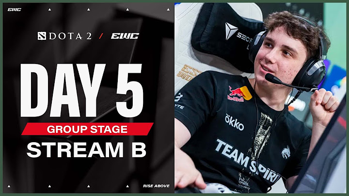 Dota 2 at EWC 25 - Day 5 - Phase 1 - Stream B