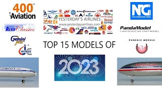 The Best 15 400 Scale Airliner Models of 2023