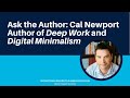 Ask the Author: Cal Newport | Author of 'Deep Work' and 'Digital Minimalism'