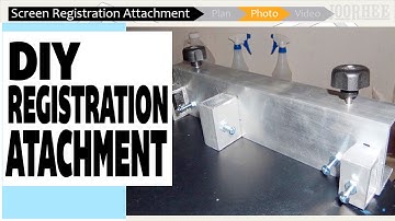 How To Make & Use Screen Registration Attachment