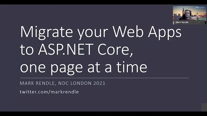 Migrate your Web Apps to ASP.NET Core, one page at a time - Mark Rendle - NDC London 2021