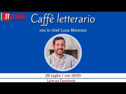 Caffè letterario con lo Chef internazionale Luca Moriconi!