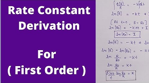 First order Kinetics derivation | rate constant of first order Kinetics | Rate constant derivation