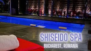Shiseido Spa - Bucharest, Romania (2022)