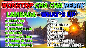 DISCO CHACHA REMIX 2023 ! LAMBADA - WHAT'S UP CHACHA REMIX 2023