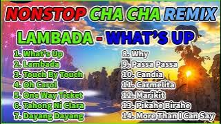 DISCO CHACHA REMIX 2023 ! LAMBADA - WHAT'S UP CHACHA REMIX 2023