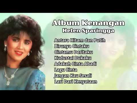 Helen Sparingga - Full Album Tembang Kenangan - Pilihan Lagu Nostalgia Terbaik 80an 90an-
