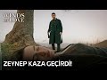 Zeynep had an accident on Windy Hill | Winds of Love Episode 32 (MULTI SUB)