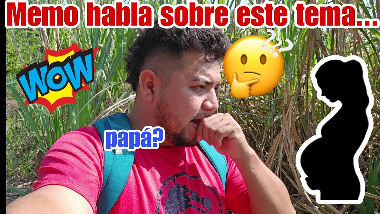 Memo habla sobre el tema de ser papá, que pasa con la mamá del bebé? 😱