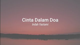 Cinta Dalam Doa - Souqy | Indah Yastami Cover (Lirik)