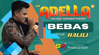 BEBAS HALILI || ADELLA TERBARU 2023 || Support By AJIS & NO REKEN || BY SR Production