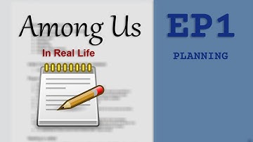 Real Life Among Us EP 1 - Planning [devlog]
