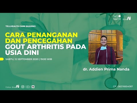 Cara Penanganan dan Pencegahan Gout Arthritis Pada Usia Dini ( Dr. Addien Prima Nanda )