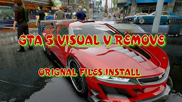 GTA 5 2021 HOW  TO DELETE  VISUAL V   AND ORIGINAL FILES INSTALL NEW EASY METHOD BY GAME WORLD 2021