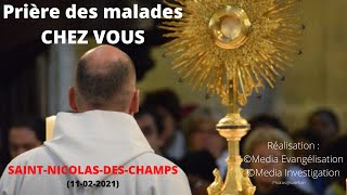 Prière des malades à Saint-Nicolas-des-Champs CHEZ VOUS - Guérison & Consolation [11-02-2021]