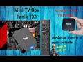 Tanix tx1  a menor tv box do mundo ser que vale a pena pontos positivos e negativos