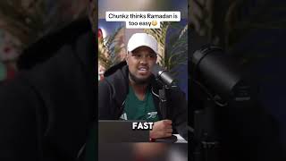 Chunkz thinks Ramadhan is easy