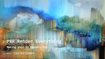 PBR Render Everything in TouchDesigner!