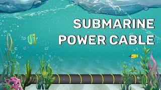 Where are Submarine Power Cables used?