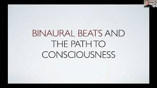 Effects of Auditory Binaural Beats on Consciousness | Elizabeth Krasnoff | SCS2020