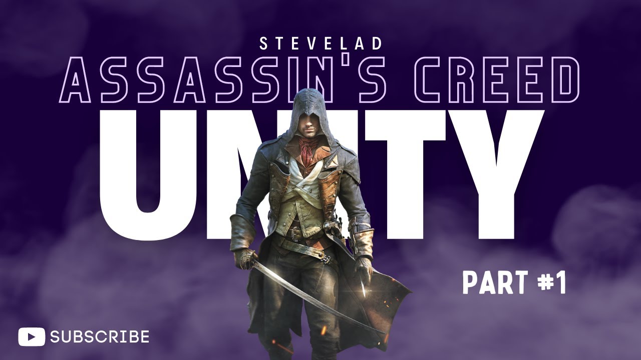 Assassin's Creed Unity Gameplay Walkthrough Part #1 - YouTube