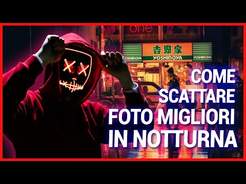 Fotografia notturna: 8 trucchi per foto nitide di notte, anche a mano libera: il video di Manuel Diamanti
