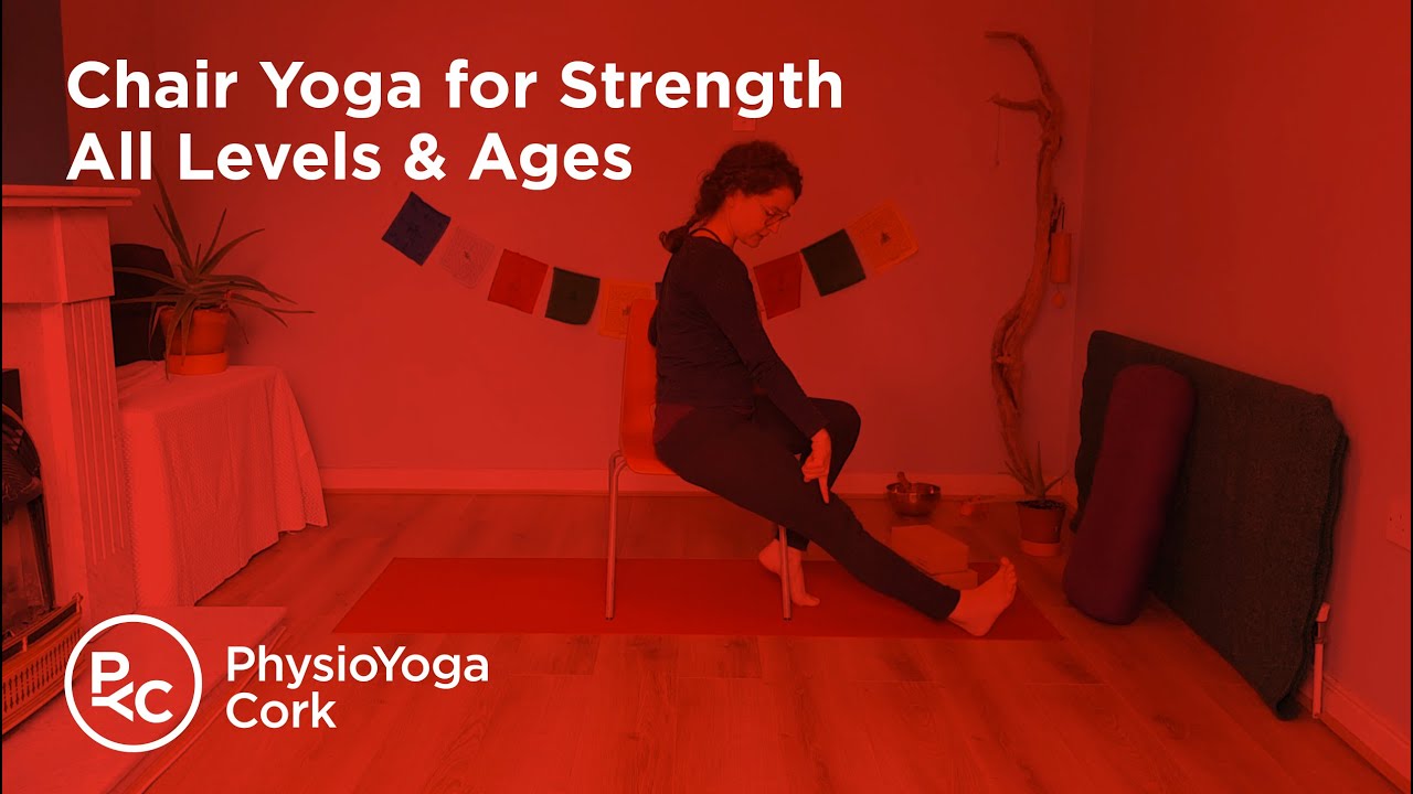 Chair Yoga for Strength / All Levels & Ages PhysioYoga Cork YouTube