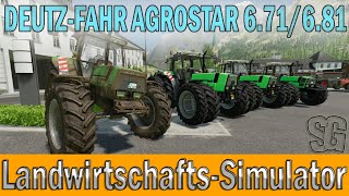 ["Modvorstellung", "let's play", "FS Mods", "LS Mods", "Simo Game", "Modding", "simple IC", "Ls22", "Ls22 map", "Ls 22 Mods", "Ls Modding", "Fs Modding", "Ls mods", "Fs mods", "Ls Maps", "Fs Maps", "Ls modvorstellung", "Fs Modvorstellung", "Ls oldtimer mods", "Fs oldtimer mods", "mod Präsentation", "Fs Präsentation", "farming simulator 22", "DEUTZ-FAHR AGROSTAR 6.71/6.81 BEARBEITEN V1.0.0.0", "DEUTZ-FAHR AGROSTAR 6.71/6.81 V1.0.0.0 - Ls22 Mods", "LS22 Modvorstellung - DEUTZ-FAHR AGROSTAR 6.71/6.81", "DEUTZ-FAHR AGROSTAR"]