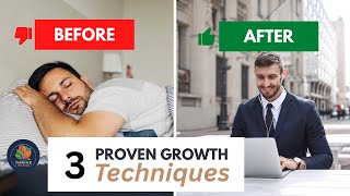 3 Proven Growth Techniques