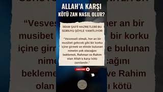 Allaha Karşı Kötü Zan Nasıl Olur?