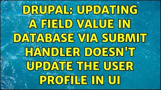 Drupal: Updating a field value in database via submit handler doesn't update the user profile in UI